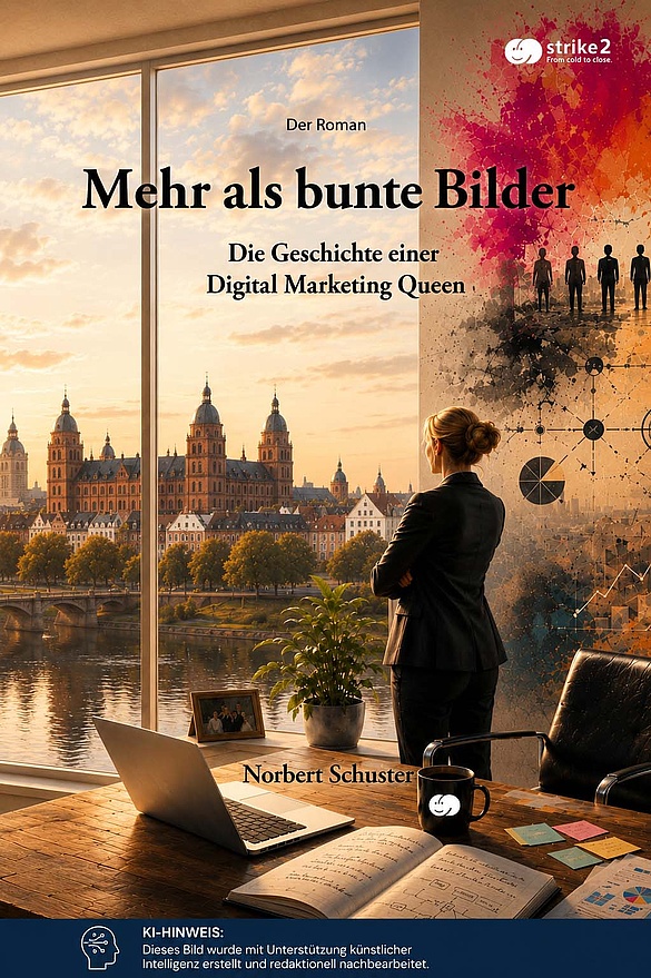 Buchcover „Mehr als bunte Bilder“ mit einer Marketingleiterin vor einem Fenster mit Blick auf Aschaffenburg und einer digitalen Marketing-Visualisierung.