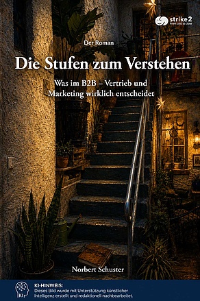 Die Stufen zum Verstehen – Buchcover Buchcover „Die Stufen zum Verstehen“ mit einer stimmungsvoll beleuchteten Treppe als Symbol für Erkenntnis, Verständnis und erfolgreiche B2B-Kommunikation.